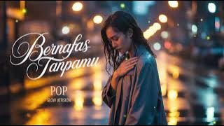 Bernafas Tanpamu – Lyla | Versi Pop Slow Sedih