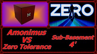 Amonimus VS Zero Tolerance (Sub-Basement 4' )