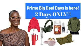 Prime Big Deal Days is Here!!! Today and Tomorrow