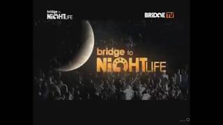 картинка: История заставок Bridge To NightLife (2007-н.в.) 1.5