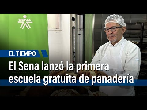 El Sena lanzó la primera escuela gratuita de panadería en Colombia | El Tiempo