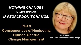 Human-Centric Change Management - Part 3