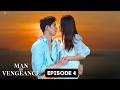 Man of Vengeance EP 4 (SUBT)