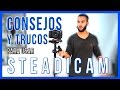 ¿CÓMO USAR UNA STEADICAM? CON MARCOS ALBERCA | Consejos fotográficos