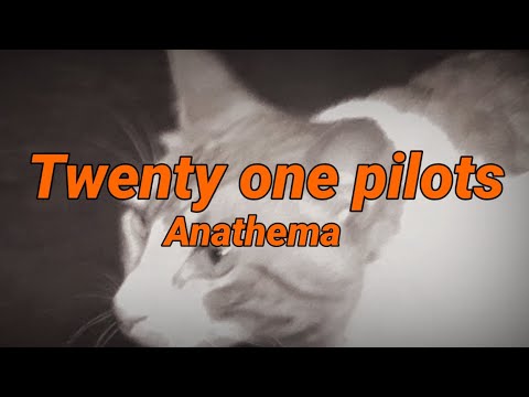 anathema twenty one pilots subtitulado al español (blurrychems) regional at best