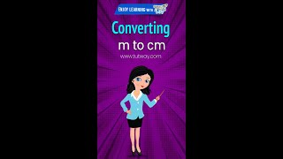 Converting m to cm | Meter to Centimeter Conversion (m to cm) | Metric Units of Length Math shorts