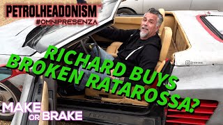 Richard Rawlings buys broken Ratarossa? Make or Brake