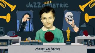 JAZZ 8 - Michella's Story