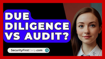 Due Diligence Vs Audit? - SecurityFirstCorp.com