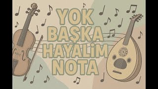 Tan - Yok Başka Hayalim Nota