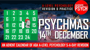 Day 14 of Psychmas! - Advent Revision - A-Level Psychology