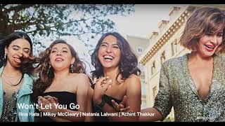 Won't Let You Go - Ilina Hats | @Mikey McCleary  | Natania Lalwani | Achint Thakkar