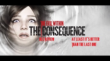 The Evil Within The Consequence DLC Review