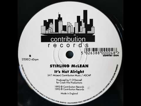 Stirling McLean — Stirling McLean - It's Not Alright (Mix 2)