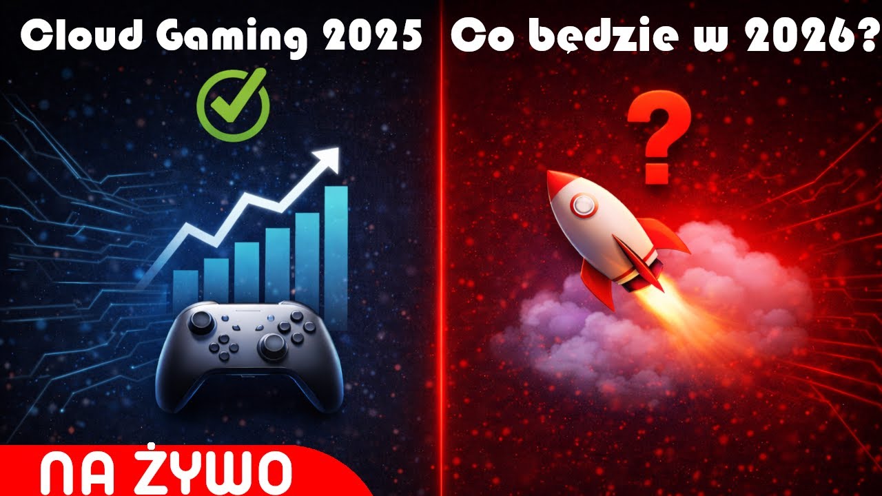 2026 rokiem Cloud Gamingu! Kryzys za rogiem! Podsumujmy 2025 rok i pogadajmy co nas czeka w 2026 :)