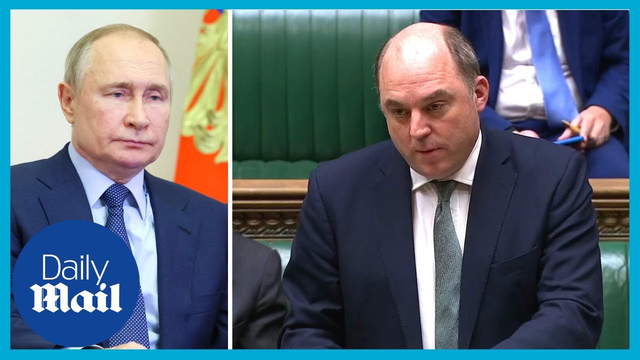 ‘Russia has failed’: Ben Wallace updates parliament on Ukraine war