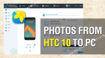 How to Backup Photos from HTC 10 to PC; Backup HTC 10 Pictures to Computer