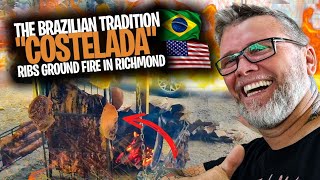 A MUST SEE!  WITNESS THE BRAZILIAN TRADITION OF 'COSTELADA'  RIBS GROUND FIRE IN RICHMOND, USA!