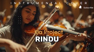 Rindu - Kla Project (Epic Instrumental Cover)