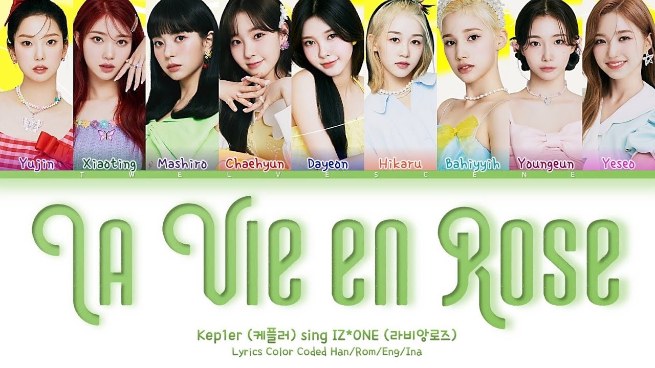 How would Kep1er sing 'La Vie en Rose' IZ*ONE [Color Coded Lyrics