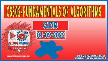 CS502-FUNDAMENTALS OF ALGORITHMS GDB 1 CORRECT IDEA SOLUTION WITH CONCEPT BY STUDY GURUZ  1-9-2022