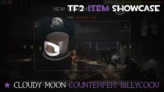 [TF2] Item Showcase - I GOT A 500$ OLD HALLOWEEN UNUSUAL!!! (Cloudy Moon Counterfeit Billycock)