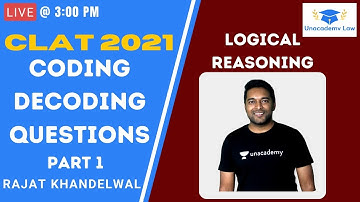 Coding-Decoding Questions l Part-1 l Logical Reasoning | CLAT 2021 l Unacademy LAW
