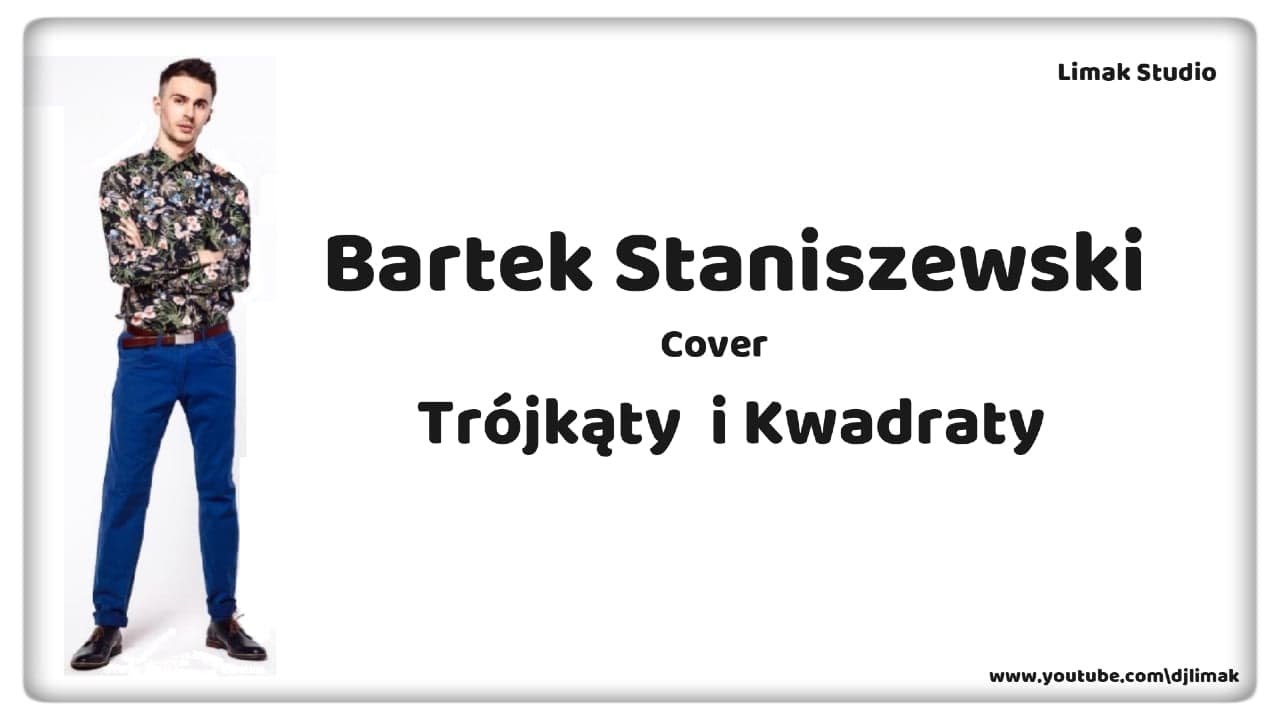 Bartek Staniszewski - Trójkąty i kwadraty (org.Dawid Podsiadło) - YouTube
