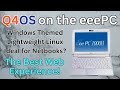 Windows Themed Linux? Q4OS on the Asus eeePC 1000HA