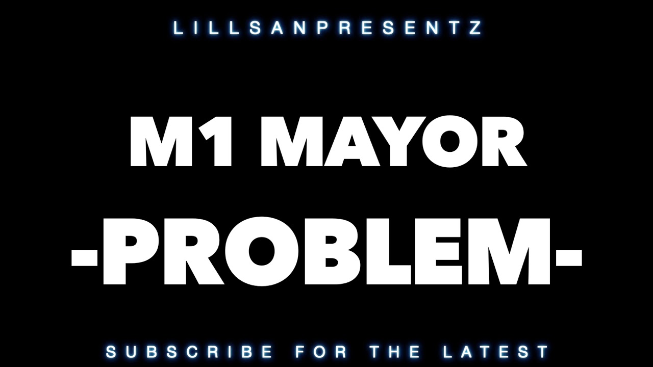 M1 Mayor - Problem