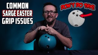 Sarge Easter Grip | Common Problems & Fixes