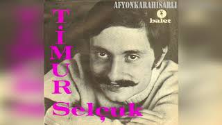 Bir Zamanlar - Timur Selçuk - Her Kederin Tesellisi Bulunur (1967)