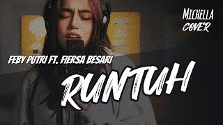 Download lagu Feby Putri Feat. Fiersa Besari - Runtuh (Cover by Michella) #cover #music #song