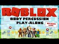 Body percussion play along roblox themed beginner level