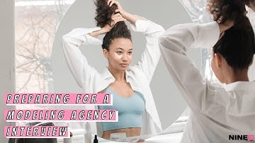 Preparing for a Modeling Agency Interview
