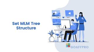 Set MLM Tree Structure | How-to | GoAffPro