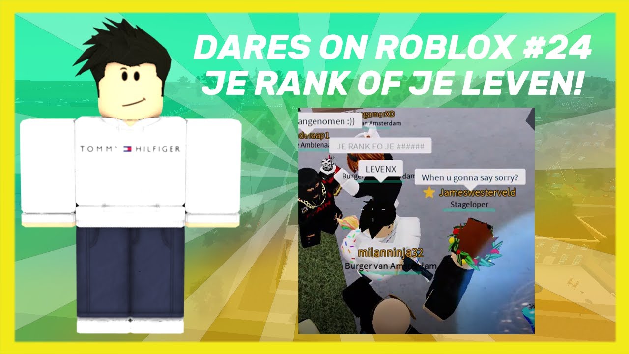 Dares On Roblox 20 24 Je Rank Of Je Leven Youtube - youtube roblox sorry het moest ook met die andere video Dares On Roblox 20 24 Je Rank Of Je Leven Youtube - roblox sorry het moest ook met die andere video