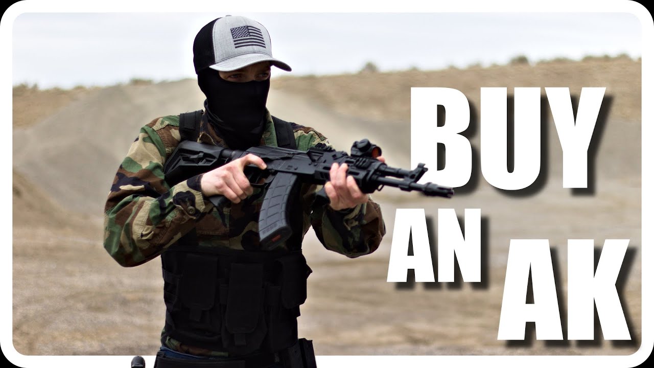 Why You Should Buy an AK