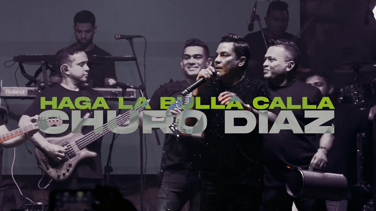 Haga La Bulla Callá - Churo Diaz