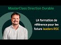 Master class direction durable la formation de rfrence pour les futurs leaders rse