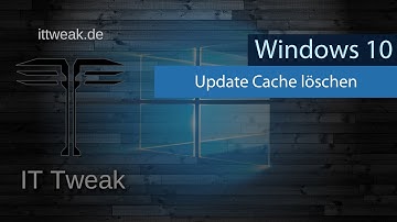 Windows 10 - Update Cache löschen um Speicherplatz freizugeben oder fehlerhafte downloads zu löschen