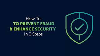 How-to Prevent Fraud & Enhance Security In 3 Steps