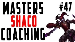 Masters Coaching #47 - Shaco Jungle (Gold 3)