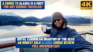 [4K] An Honest Review of Quantum of the Seas | Solo Alaska Cruise | A MUST DO CRUISE!