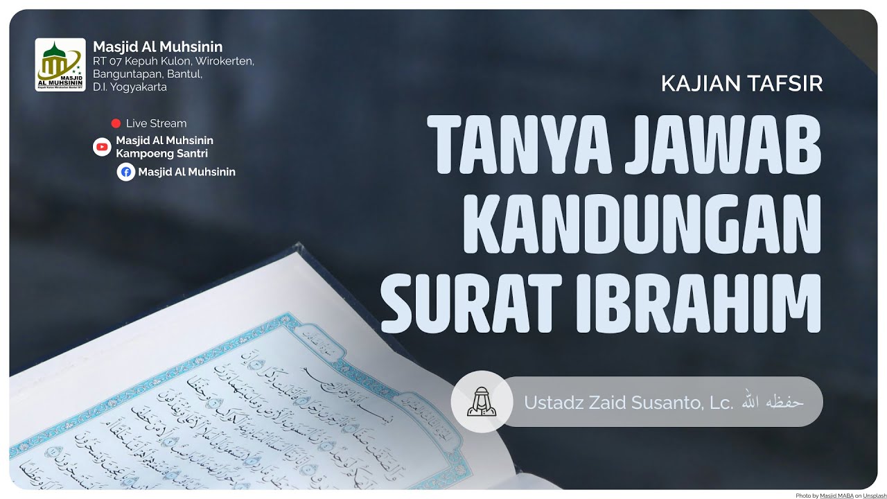 01. TANYA JAWAB KANDUNGAN SURAT IBRAHIM | USTADZ ZAID SUSANTO, Lc