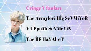 Cringe Bts V Oppacıları
