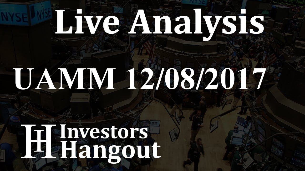 UAMM Stock Live Analysis 12-08-2017