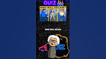 Guess who will Escape ? #quiztime #riddles #challenges