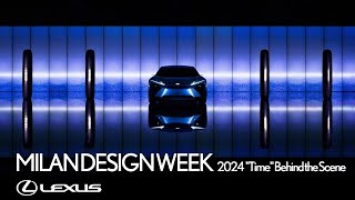 MILAN DESIGN WEEK 2024 | "Time" Behind the Scene (メイキングムービー)