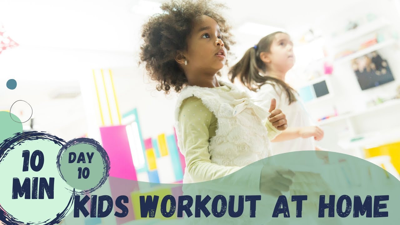 DAY 10 | P.E. at Home | Kids Workout At Home | Brain Breaks for Kids ...